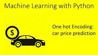 Machine Learning with Python Dummy variable and one hot encoding car price prediction