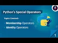 Python Tutorial for Beginners Membership operators in Python Identity Operators in Python