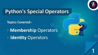 Python Tutorial for Beginners Membership operators in Python Identity Operators in Python