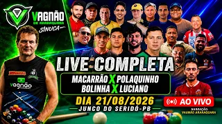 MACARRÃO X POLAQUINHO, BOLINHA X LUCIANO | JUNCO DO SERIDÓ-PB | LIVE COMPLETA 21/08/2026🎱#sinuca