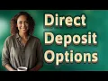 Which Payment Methods Offer Direct Deposit Without a Bank Account