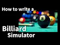 03 - Writing a billiard simulation in 10 minutes