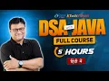 DSA Java Full Course Free Data Structures and Algorithms Tutorial for Beginners