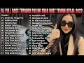 Lagu DJ DANGDUT FULL NONSTOP BASS GLERR ENAK BUAT NEMANI KERJA