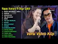 Download Lagu LAGU JAWA TERBARU 2023 I HAPPY ASMARA ft GILGA SAHID–RINDU TAPI MALU–KISINAN–FULL ALBUM TERBARU 2023