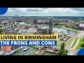 Living in Birmingham - The Pros and Cons