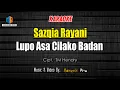 Download Lagu KARAOKE LUPO ASA CILAKO BADAN - SAZQIA RAYANI