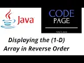 Take User Input And Displaying the 1-D Array in Reverse Order Using JAVA Completely Solved
