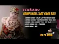 Download Lagu Kumpulan Lagu Bali Anak Terbaru | Cening Bagus, Cening Sayang, Cening, Putri Cening Ayu \u0026 Ratu Anom