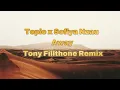 Topic x Sofiya Nzau - Away (Tony Fillthone Remix)