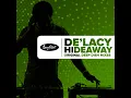Hideaway (Deep Dish Remix) - De'Lacy & Deep Dish