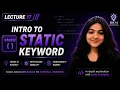 Static Keyword in Java Why Static Internal Working Explained OOPs Lecture 7 ZDX 1 0