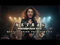 Lagu NETRAL - PERTEMPURAN HATI | Modern Metal Cover by PrimeAiMusic