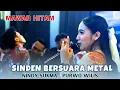 Download Lagu SINDEN BERSUARA METAL, SCREAM..! MAWAR HITAM - NINDY SUKMA - CS. PURWO WILIS \\\\ SM AUDIO
