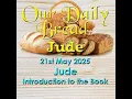 Download Lagu Our Daily Bread 21st May 2025