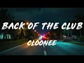 Cloonee - Back Of The Club (Lyrics)