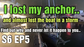 I lost my anchor and chain in a storm. S6 EP5