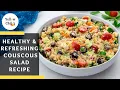 Healthy Mediterranean Couscous Salad Recipe A Quick Easy Summer Special