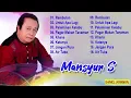 Lagu Mansyur s full album tanpa iklan