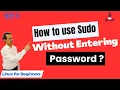 152 How to use Sudo Without Entering Password Linux Commands Linux for Beginners