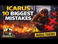 10 Biggest Mistakes I Made in Icarus Avoid These
