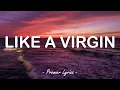 Lagu Like A Virgin - Madonna (Lyrics) 🎵