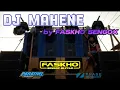 Download Lagu dj mahene by Faskho Sengox (Jabung Malang)