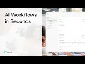 AI Workflows in Seconds
