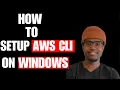 How To Setup AWS CLI on Windows