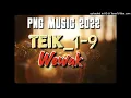 Lagu Wewak|PNG Music 2022|Teik 1-9