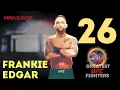 No 26 Frankie Edgar The 30 Greatest UFC Fighters of All Time