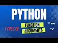 Types of Function Arguments in Python