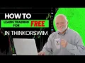 Learn How To Trade for Free in Thinkirswim Beginner Tutorial