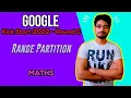 Range Partition Google Kick Start - Round C 2022 MATHS