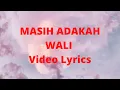 Download Lagu MASIH ADAKAH - WALI (LYRICS VIDEO)