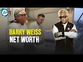 Where did Barry Weiss from Storage Wars get his money