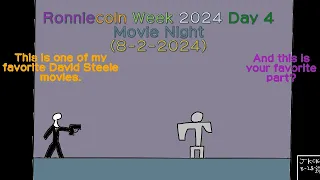Ronniecoln Week 2024 Day 4 Movie Night LONG OVERDUE