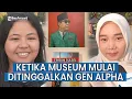 Download Lagu Museum Kini Tinggal Kenangan, Gen-Alpa Pilih Lihat Sejarah di HP
