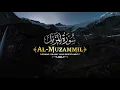 Surah Al-Muzzammil  | Ridjaal Ahmed