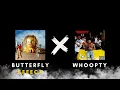 BUTTERFLY EFFECT X WHOOPTY