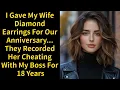 I Gave Her Diamond Earrings as a Gift Then Discovered They Had Recorded Her Betrayal