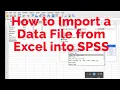How to Import Data File from Excel to SPSS Step-by-step