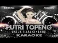 Download Lagu PUTRI TOPENG - UNTUK SIAPA CINTAMU (KARAOKE LYRIC TANPA VOCAL) BBC MUSIC