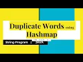 Duplicate words using Hashmap interview java programs