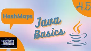 HashMaps in Java - Java Basics 4 5