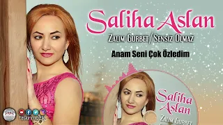 Saliha Aslan - Anam Seni Çok Özledim | Official Audio