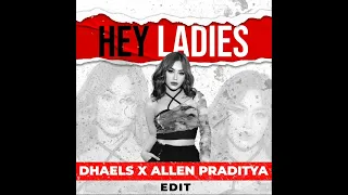 Download Hey Ladies - Rossa (Allen Praditya \u0026 Dhaels Remix) MP3