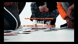 Slim Swagga feat. Haji Springer - Baazi  | Official Music Video | Prod. By Lil Daku