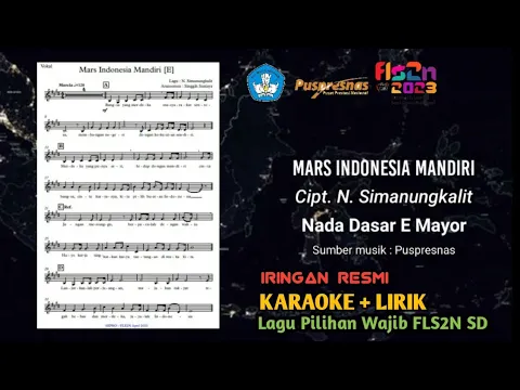 Download MP3 ⭕ RESMI PUSPRESNAS - KARAOKE - MARS INDONESIA MANDIRI - E MAYOR - LAGU WAJIB FLS2N 2023