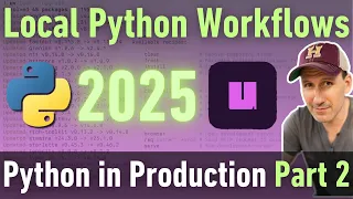 uv Making Local Python Workflows FAST and BORING in 2025